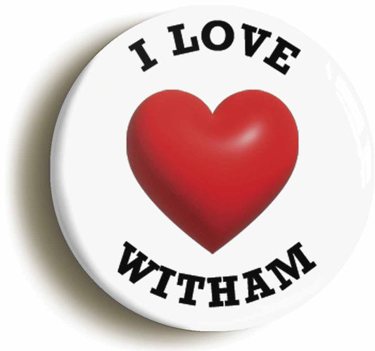 A picture of the front of the product, titled I Heart Love Witham Location Button Pin Badge