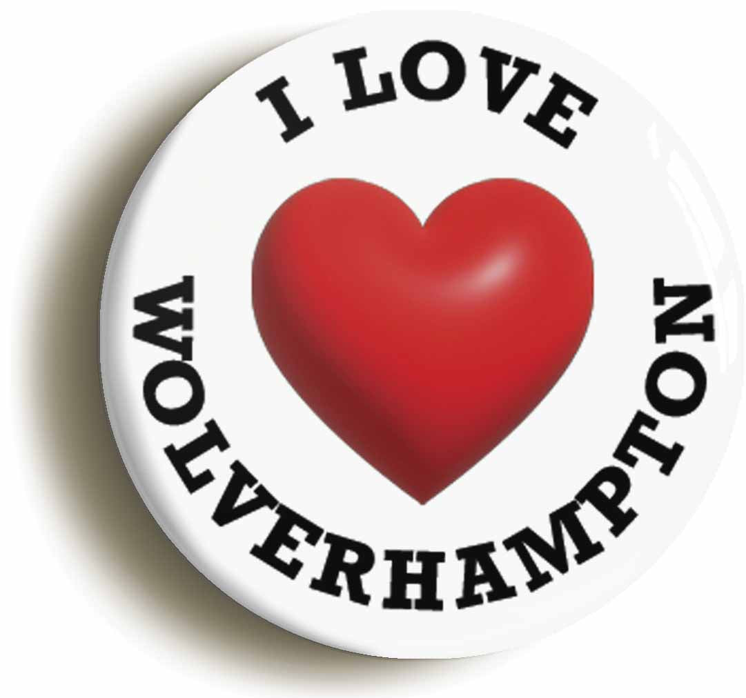 A picture of the front of the product, titled I Heart Love Wolverhampton Location Circular 50mm Fridge Magnet