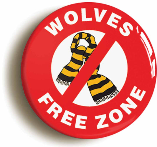 A picture of the front of the product, titled Wolves Free Zone Circular 50mm Fridge Magnet