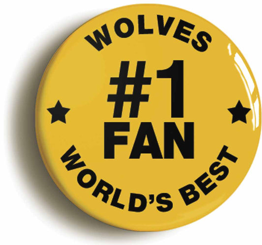 A picture of the front of the product, titled Wolves #1 Fan Button Pin Badge