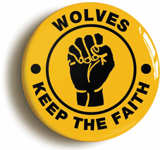 A picture of the front of the product, titled Wolves Keep The Faith Northern Soul Circular 50mm Fridge Magnet