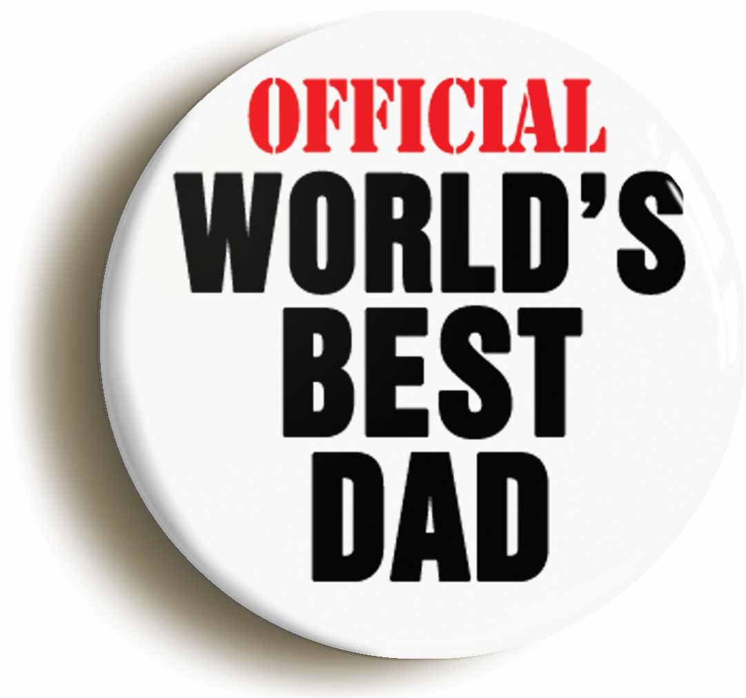 A picture of the front of the product, titled Official Worlds Best Dad Father Button Pin Badge