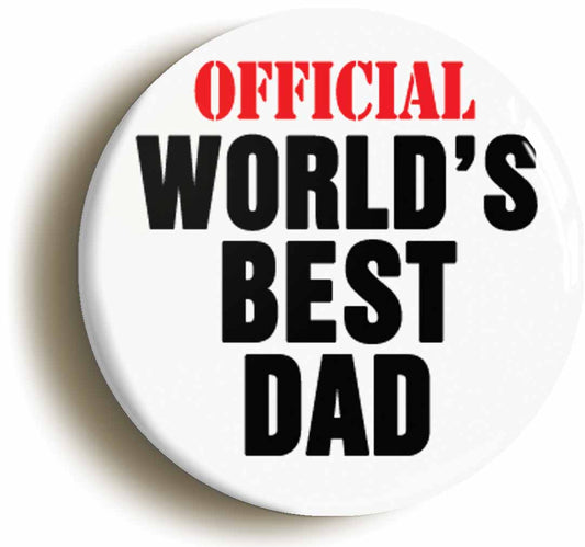 A picture of the front of the product, titled Official Worlds Best Dad Father Button Pin Badge