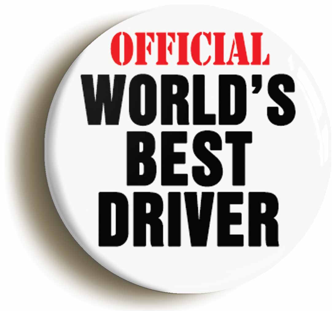 A picture of the front of the product, titled Official Worlds Best Driver Button Pin Badge