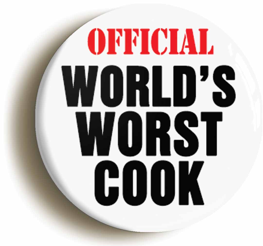 A picture of the front of the product, titled Official Worlds Worst Cook Button Pin Badge