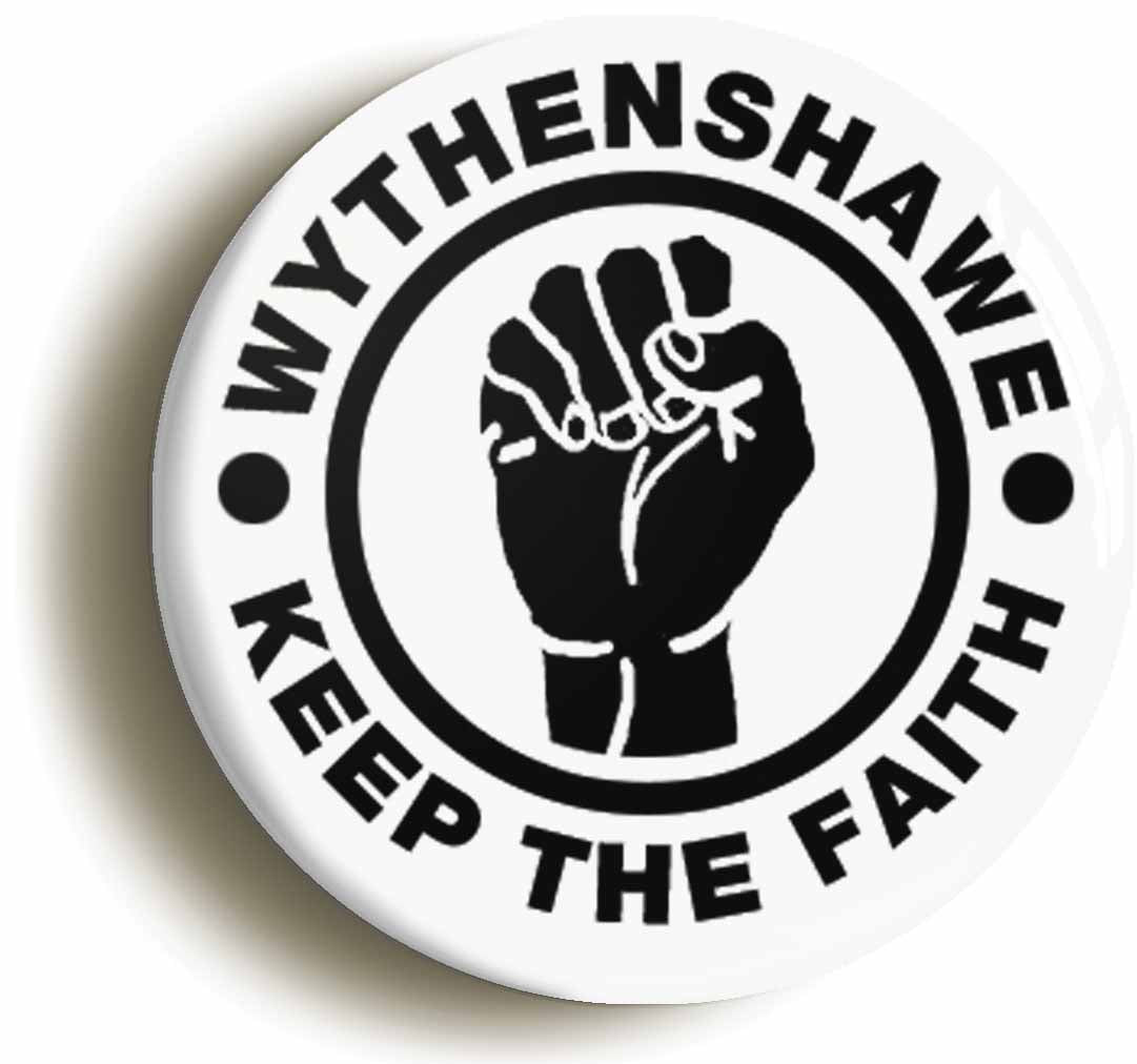 A picture of the front of the product, titled Wythenshawe Keep The Faith Circular 50mm Fridge Magnet