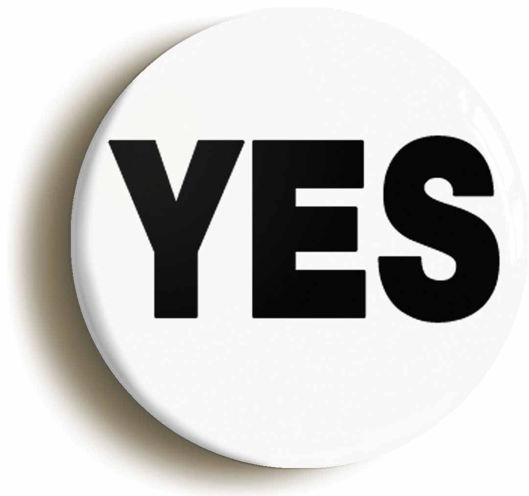 A picture of the front of the product, titled Yes Button Pin Badge