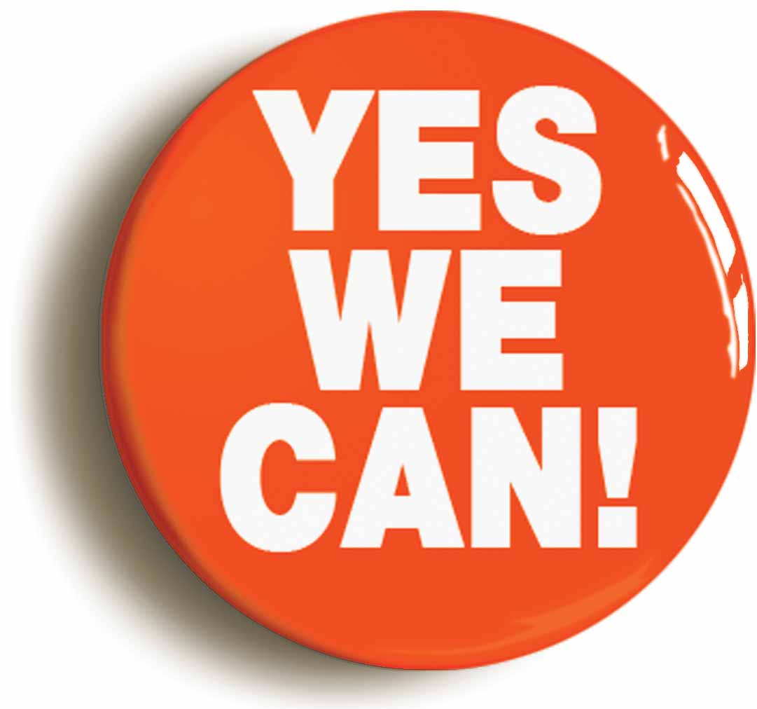 A picture of the front of the product, titled Yes We Can Button Pin Badge