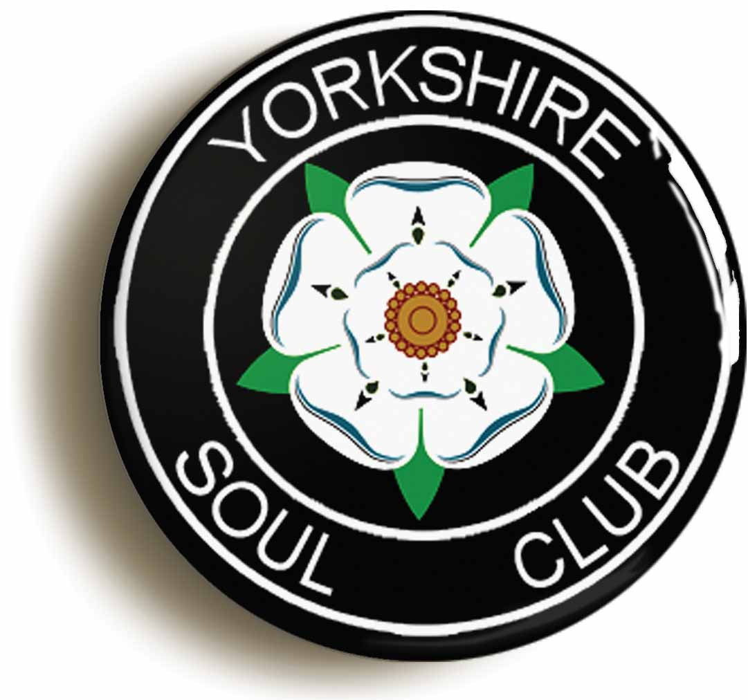 A picture of the front of the product, titled Northern Soul Yorkshire Soul Club Button Pin Badge